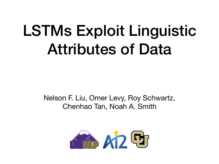 lstms exploit linguistic attributes of data