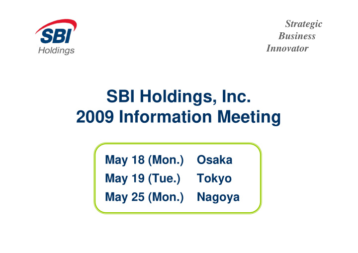 sbi holdings inc 2009 information meeting