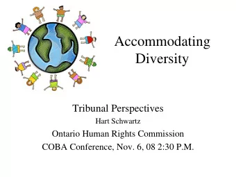 Accommodating  Diversity  Tribunal Perspectives  Hart Schwartz  Ontario Human Rights Commission