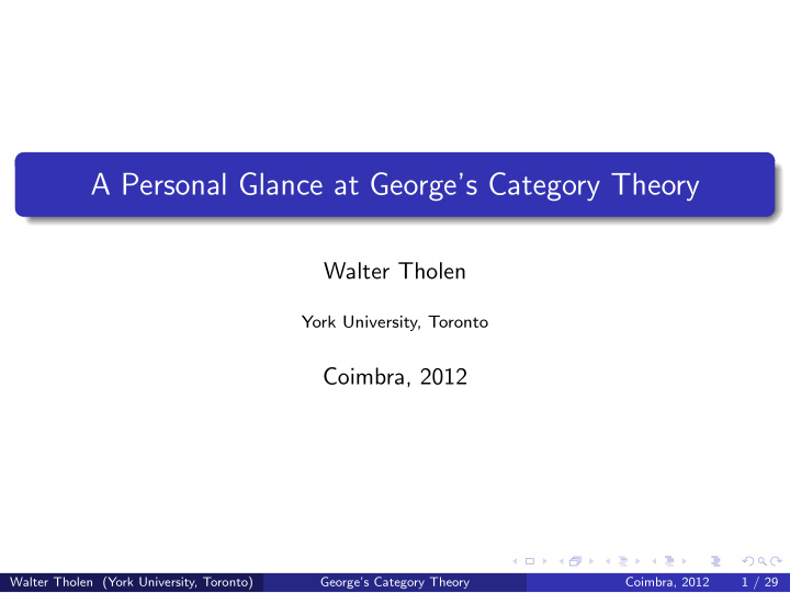 a personal glance at george s category theory