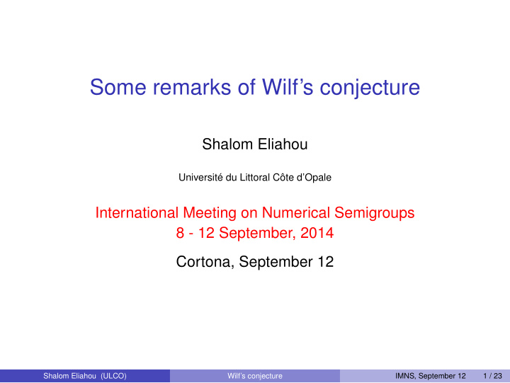 some remarks of wilf s conjecture