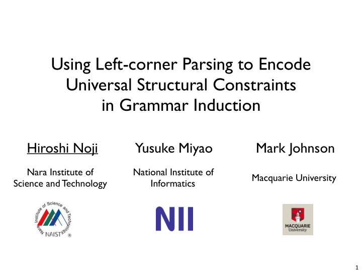 using left corner parsing to encode universal structural