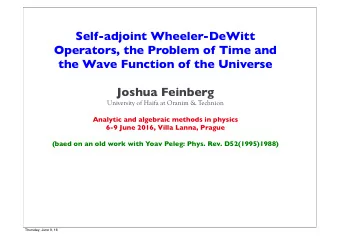 Self-adjoint Wheeler-DeWitt  Operators, the Problem of Time and  the Wave Function of the Universe