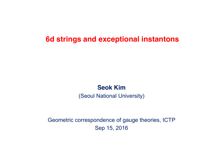 6d strings and exceptional instantons