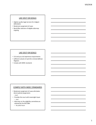 LAO 2017  04 GOALS  Highest quality legal services for indigent  defendants  Rotational