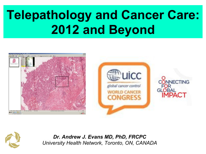 telepathology and cancer care 2012 and beyond