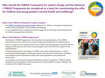 Why should the THRIVE Framework for system change and the National  i-THRIVE Programme be