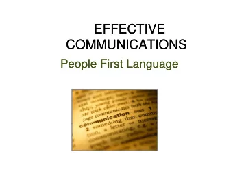 EFFECTIVE  EFFECTIVE  EFFECTIVE  EFFECTIVE  COMMUNICATIONS  COMMUNICATIONS  People First Language