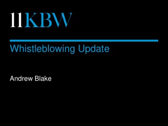 Whistleblowing Update  Andrew Blake  Protected Disclosures - Groundhog Day?  11kbw.com  2  Worker