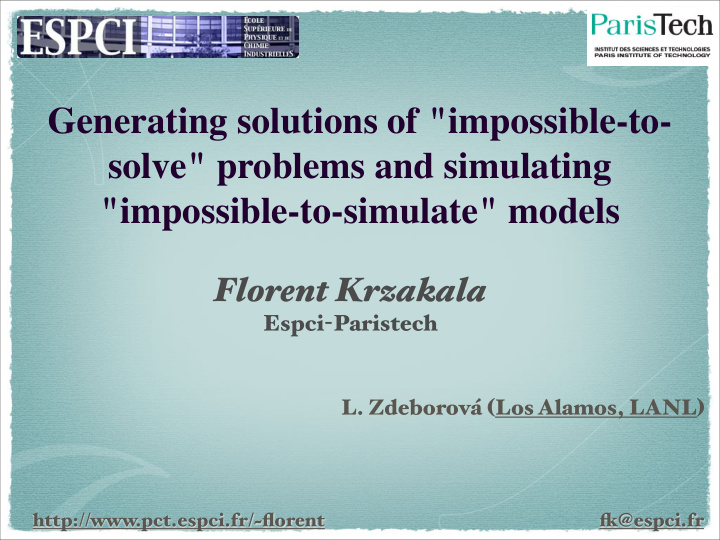 generating solutions of impossible to solve problems and