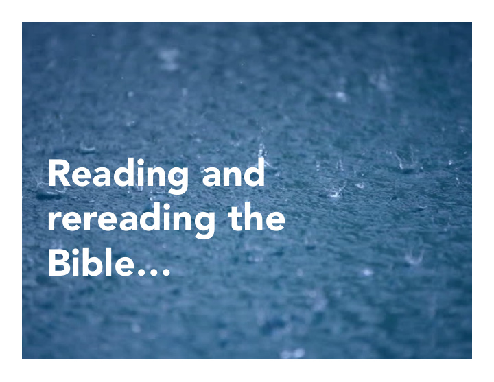 reading and rereading the bible who is your favourite