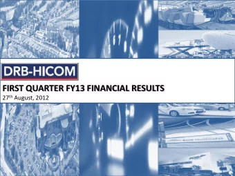 FIRST QUARTER FY13 FINANCIAL RESULTS 27 th August, 2012  Disclaimer  This presentation is not and