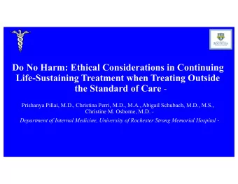 Do No Harm: Ethical Considerations in Continuing Life-Sustaining Treatment when Treating Outside