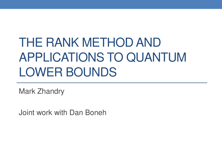 the rank method and applications to quantum lower bounds