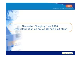 Generator Charging from 2010:  DNO information on option C2 and next steps  ISG 17 October  Summary