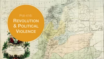 R EVOLUTION &amp; P OLITICAL V IOLENCE  TODAYS AGENDA  1  The graveyard of empires  2  Norms in