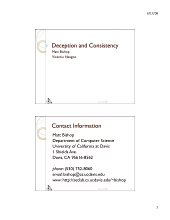 Matt Bishop  Department of Computer Science  University of California at Davis  1 Shields Ave.