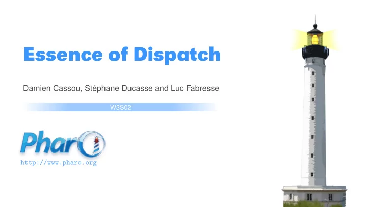 essence of dispatch