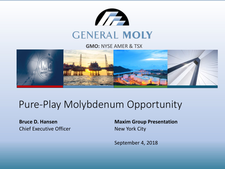 pure play molybdenum opportunity