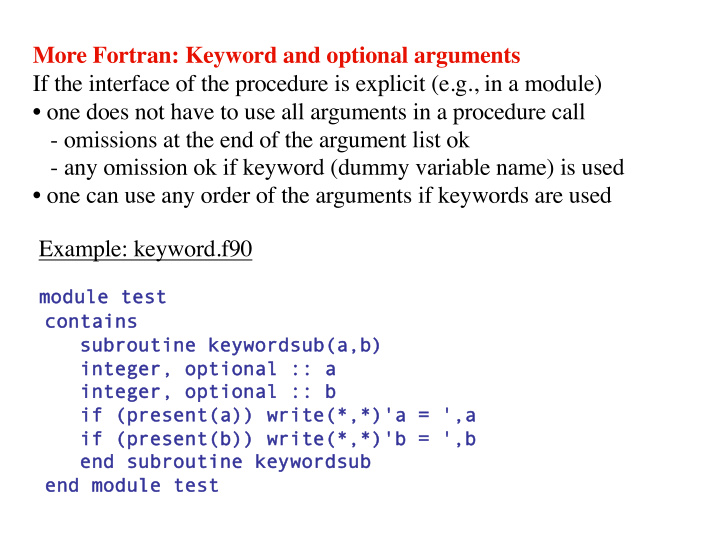 more fortran keyword and optional arguments if the