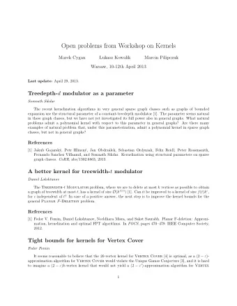 Open problems from Workshop on Kernels  Marek Cygan  Lukasz Kowalik    Marcin Pilipczuk  Warsaw,