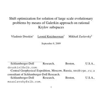Shift optimization for solution of large scale evolutionary  problems by means of Galerkin approach