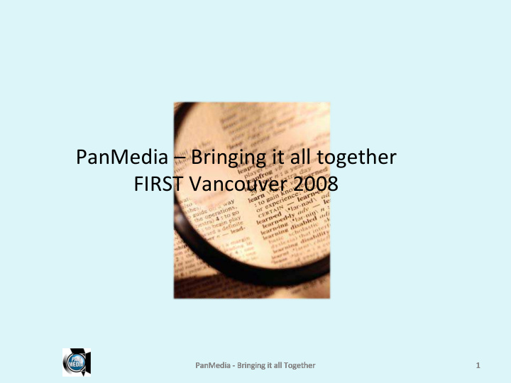 panmedia bringing it all together first vancouver 2008