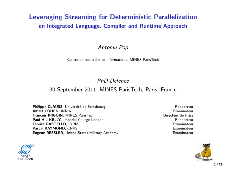 leveraging streaming for deterministic parallelization