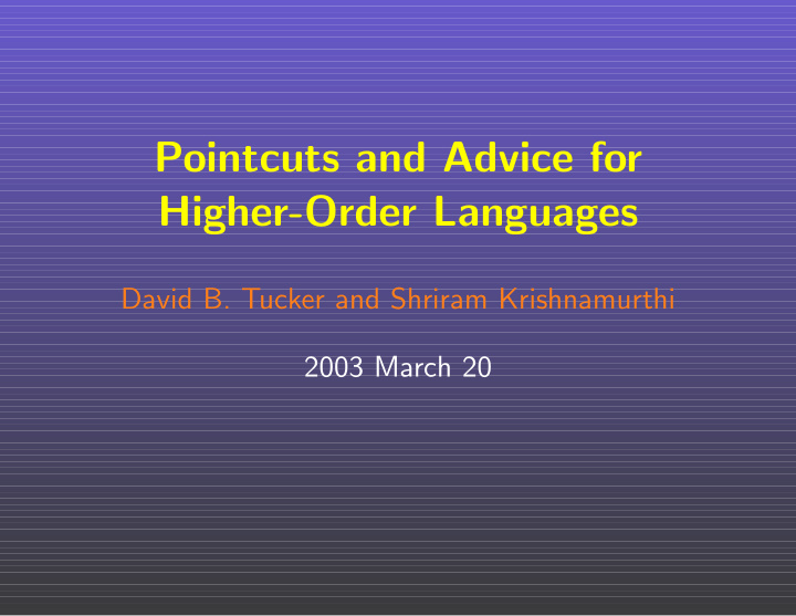 pointcuts and advice for higher order languages