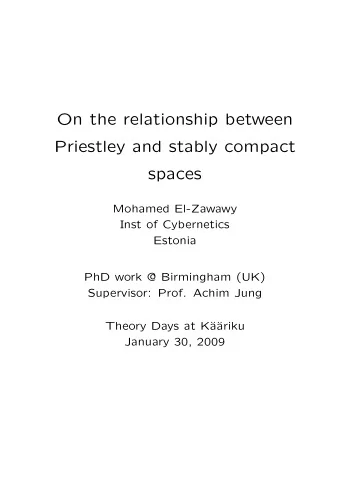 On the relationship between  Priestley and stably compact  spaces  Mohamed El-Zawawy  Inst of