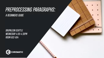 PREPROCESSING PARAGRAPHS:  A BEGINNERS GUIDE  DRUPALCON SEATTLE  WEDNESDAY 4:00-4:30PM  ROOM
