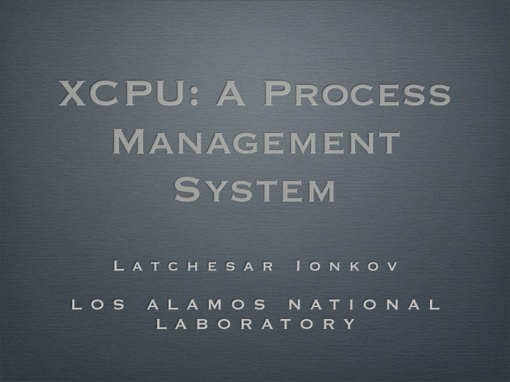 xcpu a process management system