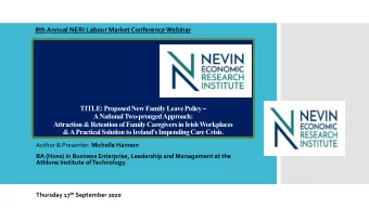 TITLE: Proposed New Family Leave Policy   A National Two-pronged Approach:  Attraction &amp;