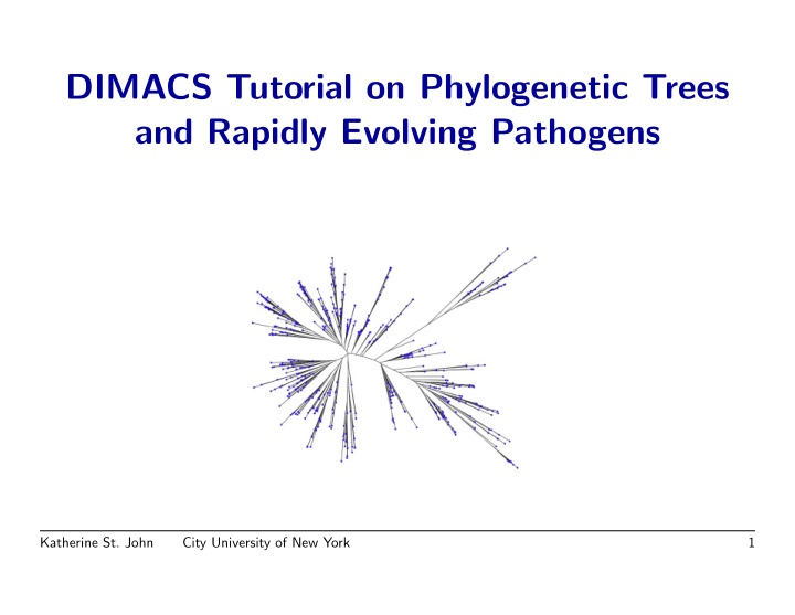 dimacs tutorial on phylogenetic trees and rapidly