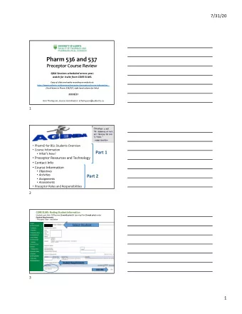 Pharm 536 and 537  Preceptor Course Review  Q&amp;A Sessions scheduled across year;  watch for