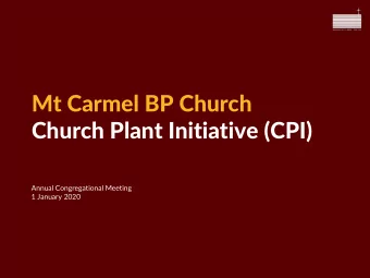 Church Plant Initiative (CPI)  Annual Congregational Meeting  1 January 2020 Carmels Vision