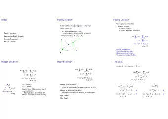 min  y i f i +  x ij d ij min  y i f i +  x ij d ij i  F i  F , j  D min  y