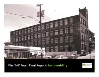 Mini-TAP Team Final Report: Sustainability  Sustainable development is development that meets