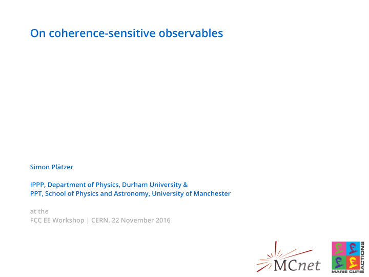 on coherence sensitive observables