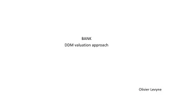 BANK  DDM valuation approach  Olivier Levyne  Olivier Levyne  Business plan  2019-2021 P&amp;L