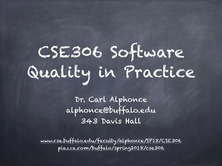 cse306 software quality in practice