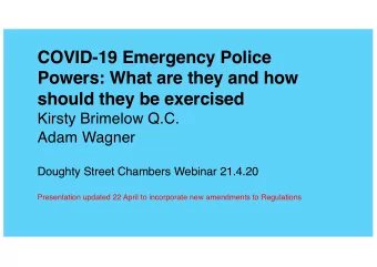 COVID-19 Emergency Police  Powers: What are they and how  should they be exercised  Kirsty Brimelow