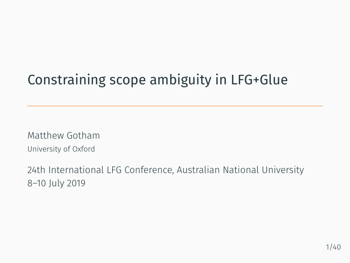 constraining scope ambiguity in lfg glue