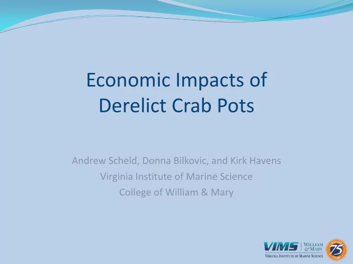 economic impacts of derelict crab pots