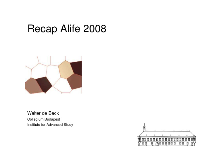 recap alife 2008