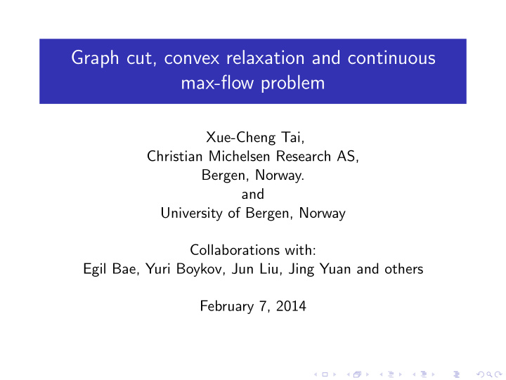 graph cut convex relaxation and continuous max flow