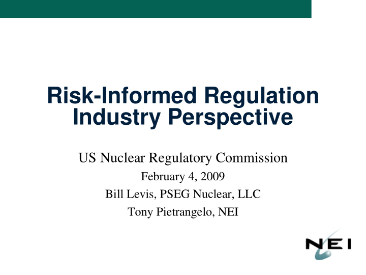 risk informed regulation industry perspective