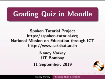 Grading Quiz in Moodle  Spoken Tutorial Project  https://spoken-tutorial.org  National Mission on