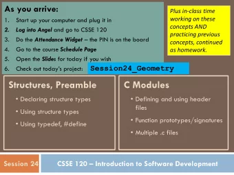 Structures, Preamble  C Modules  Declaring structure types  Defining and using header  files