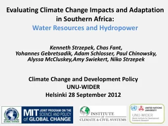 Evaluating Climate Change Impacts and Adaptation  in Southern Africa:  Water Resources and